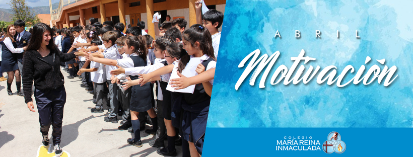 VALOR DEL MES DE ABRIL: MOTIVACIÓN