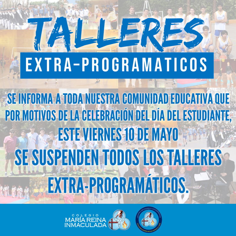 SUSPENSIÓN DE TALLERES EXTRA-PROGRAMÁTICOS POR MOTIVO DEL DÍA DEL ALUMNO