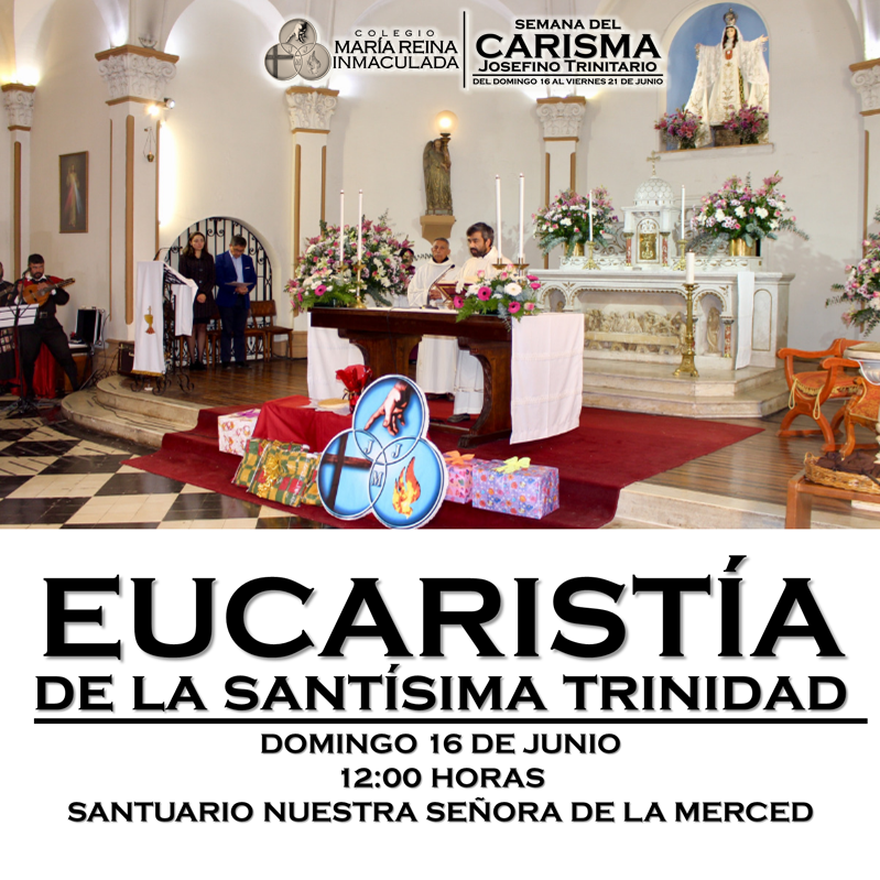 EUCARISTÍA DE LA SANTÍSIMA TRINIDAD – 10 DE JUNIO DE 2019