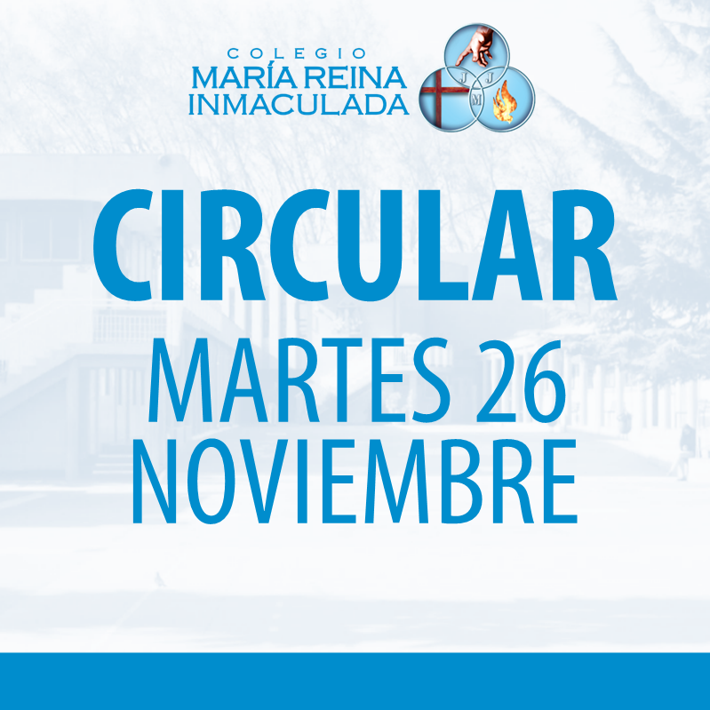 CIRCULAR MARTES 26 DE NOVIEMBRE DE 2019