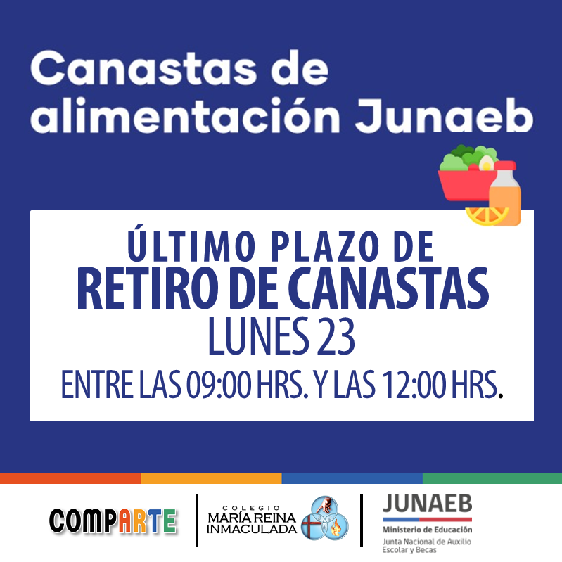 ÚLTIMO PLAZO DE RETIRO DE CANASTAS DE ALIMENTACIÓN JUNAEB.