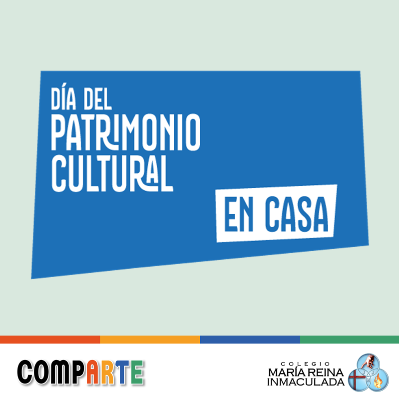 CELEBRACIÓN DEL DÍA DEL PATRIMONIO EN CASA