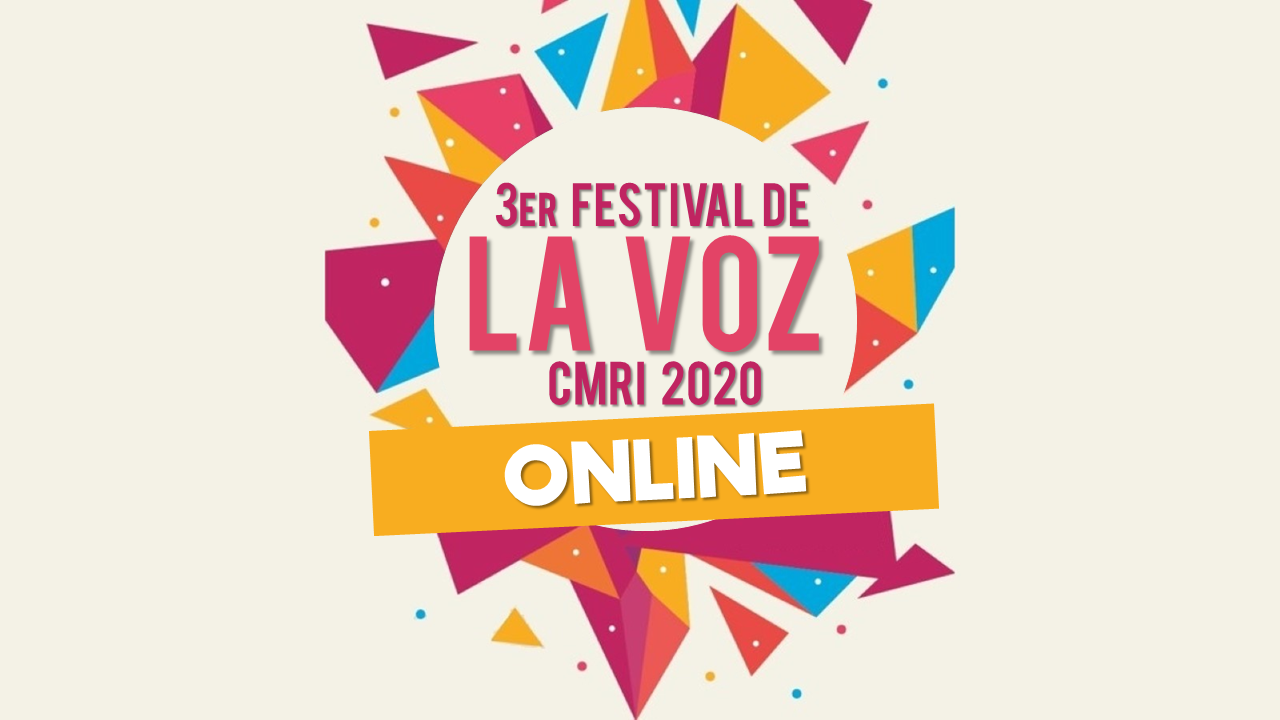 FESTIVAL DE LA VOZ CMRI 2020 – 10 DE AGOSTO DE 2020
