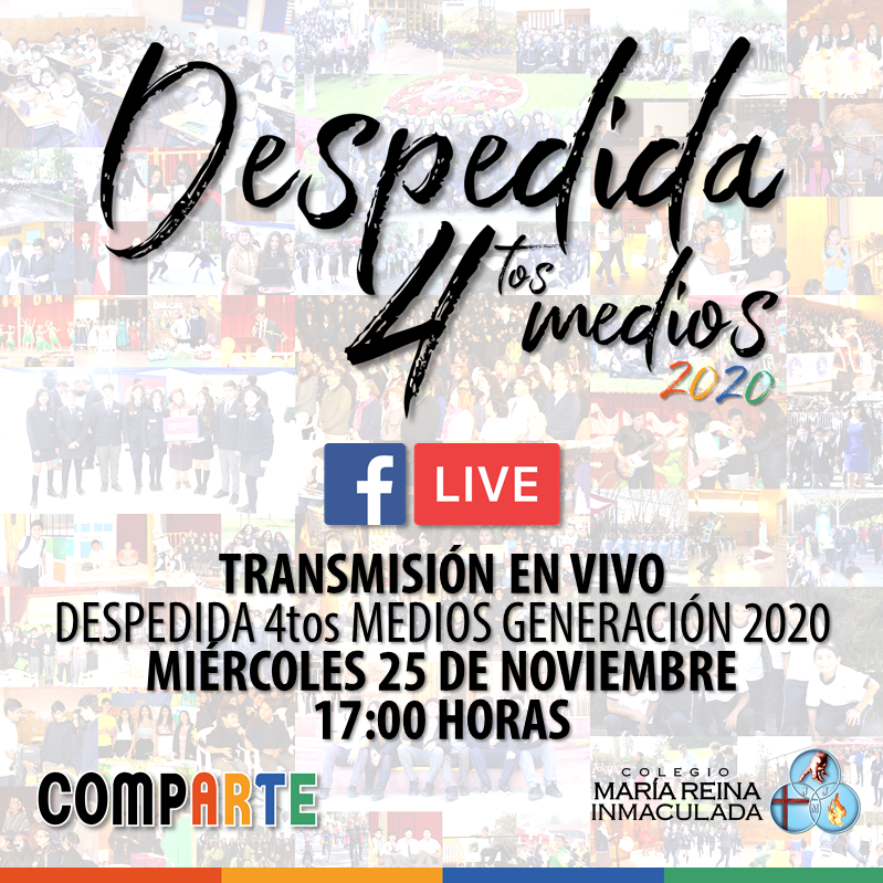 DESPEDIDA 4tos MEDIOS GENERACIÓN 2020 – 25 DE NOVIEMBRE DE 2020