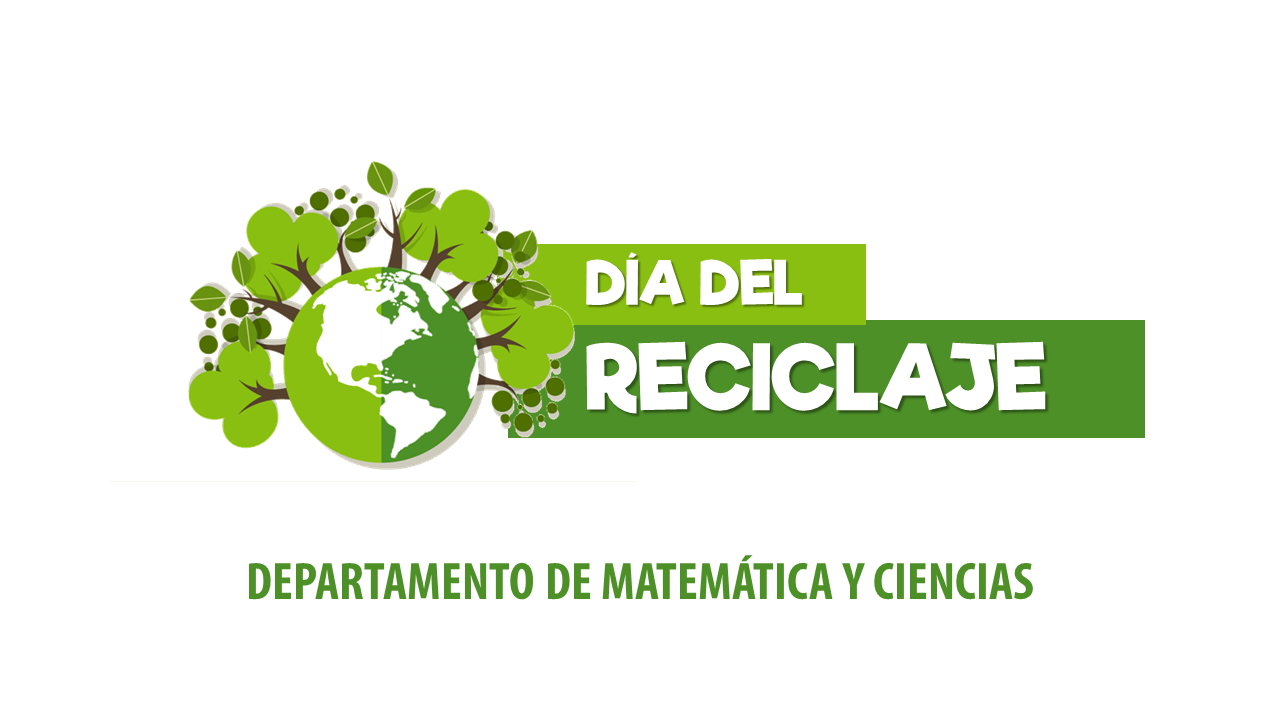 DÍA DEL RECICLAJE