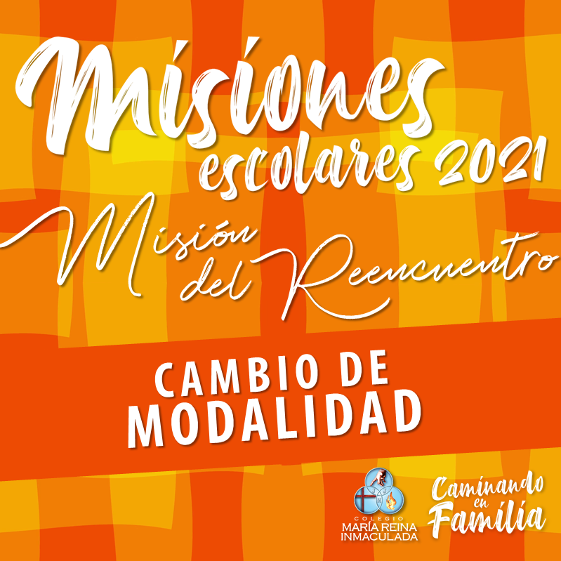 CAMBIO DE MODALIDAD DE LAS MISIONES ESCOLARES 2021