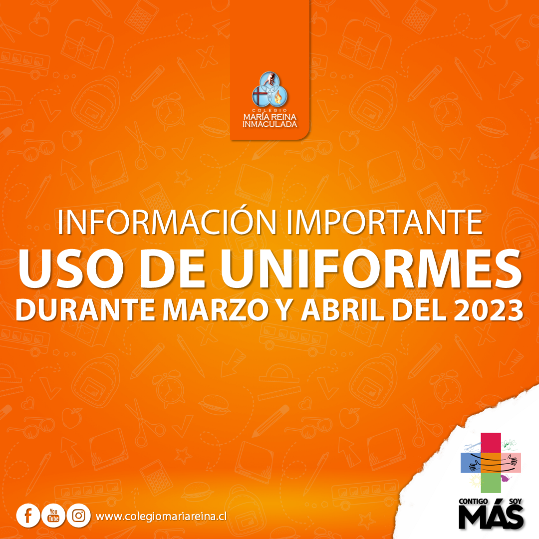USO DE UNIFORMES DURANTE MARZO Y ABRIL 2023