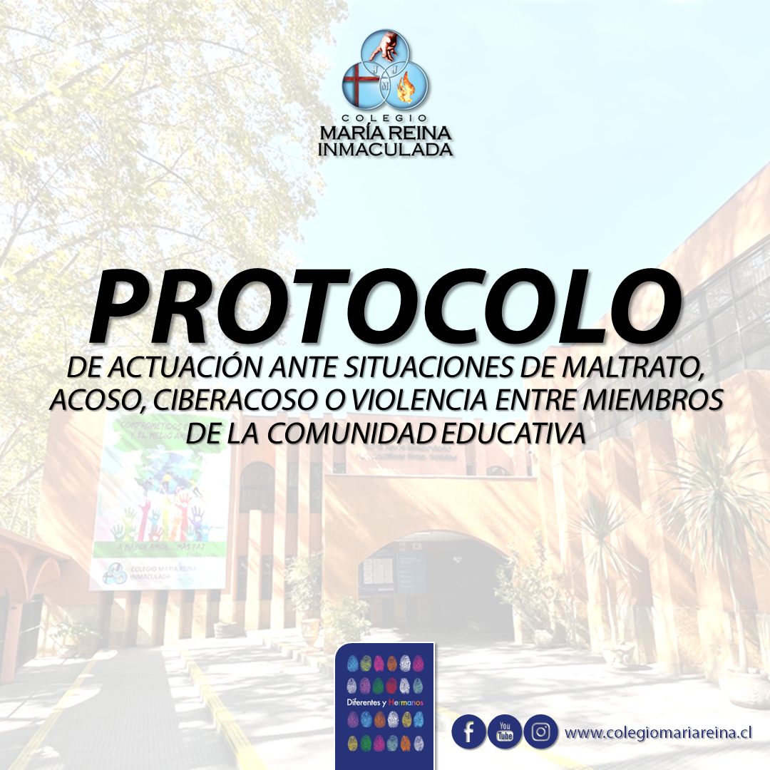 PROTOCOLO ACTUACIÓN ANTE SITUACIONES DE MALTRATO, ACOSO, CIBERACOSO O VIOLENCIA ENTRE MIEMBROS DE LA COMUNIDAD EDUCATIVA